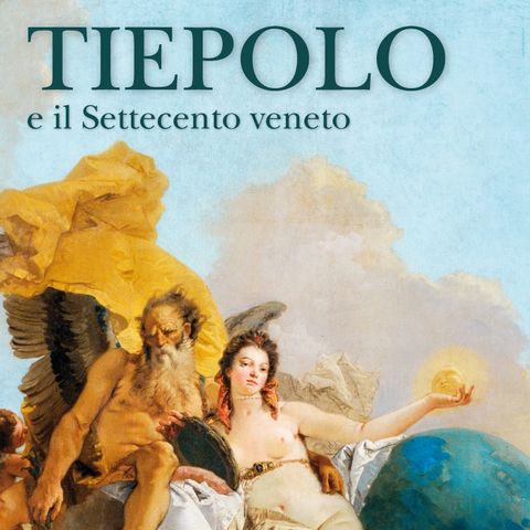 Giovanni Carlo Federico Villa "Tiepolo e il Settecento Veneto"