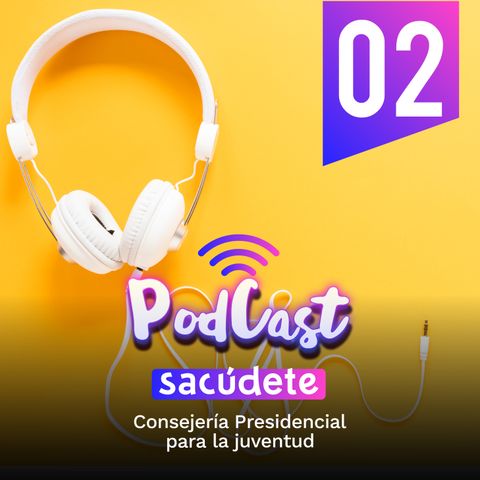 Sacúdete el podcast episodio 2