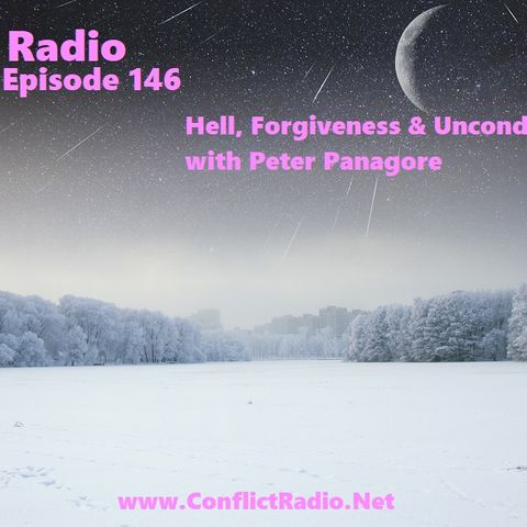 Episode 146  Hell, Forgivenes & Unconditional Love with Peter Panagore