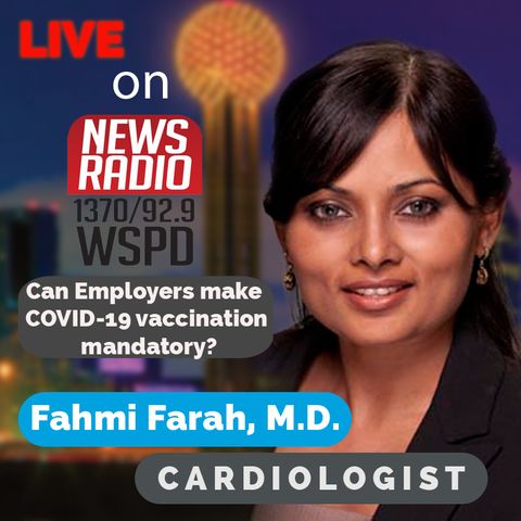 Can employers make COVID-19 vaccinations mandatory? || 1370 WSPD Toledo, Ohio || 8/4/21