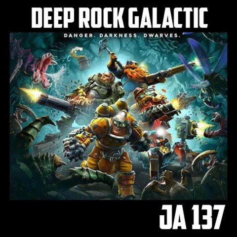 [JA 137] Deep Rock Galactic - Libro Sangre, Sudor y Píxeles - GTA VI filtraciones