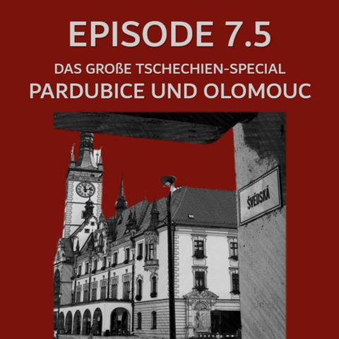 Episode 7.5 - Pardubice, Olomouc und das große Finale