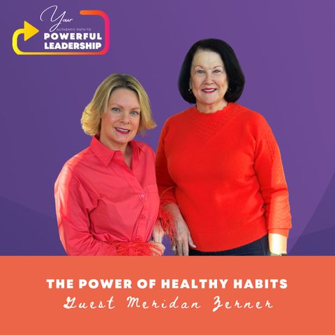 Episode 124: The Power of Healthy Habits with Meridan Zerner