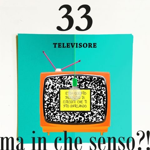 33. Televisore