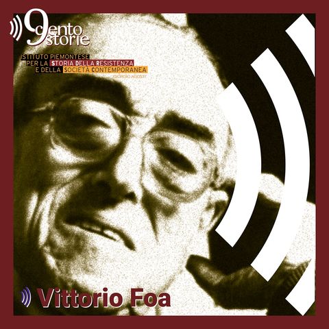 E1 - A proposito di Vittorio Foa