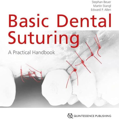 Basic Dental Suturing: A Practical Handbook