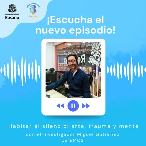 Habitar el silencio: arte, trauma y mente con Miguel Gutiérrez