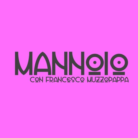 Mannoio - puntata 10