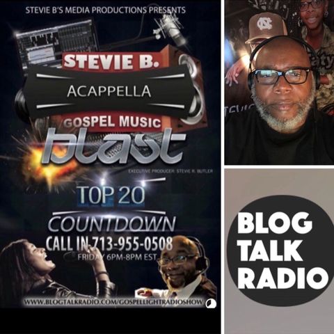 Stevie B's Acappella Gospel Music Blast - (Episode 92)