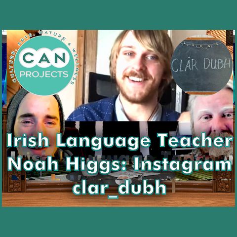 Importance of Irish Language and Culture Rejuvenation - Interlingual Clár le Noah Higgs