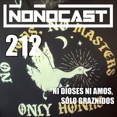 EPISODIO 212PU - Ni Dioses Ni Amos, Sólo Graznidos