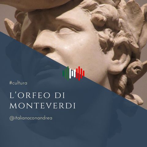 266. CULTURA: Monteverdi – Orfeo