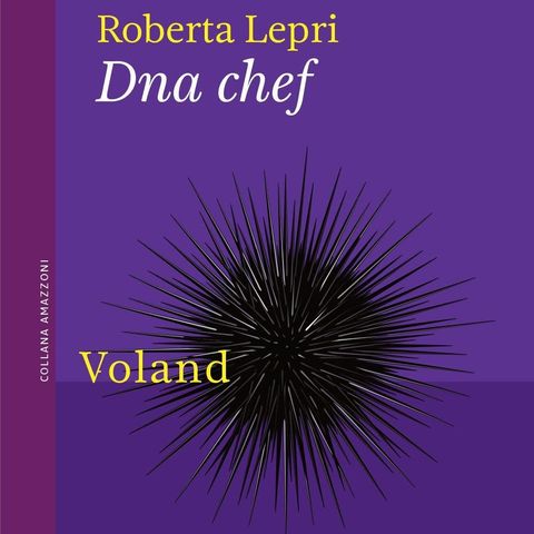 Roberta Lepri "Dna Chef"