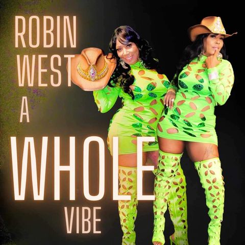Southern Soul Artist Robin West is on A WHOLE VIBE album