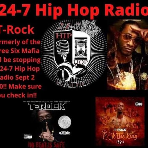 24-7 Hip Hop Radio Presents The Independent Muzik Movement#12 T-Rock Interview