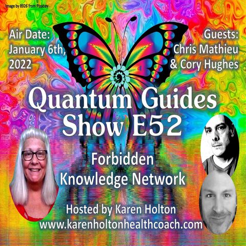 The Quantum Guides Show E52 – FORBIDDEN KNOWLEDGE NETWORK