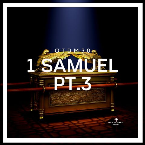 OTDM30 1 Samuel Pt. 3