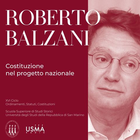XXI. Roberto Balzani - Costituzione nel progetto nazionale