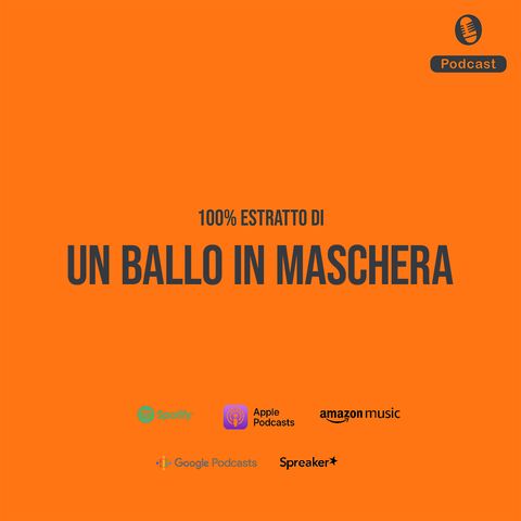 Un Ballo in Maschera - Trama