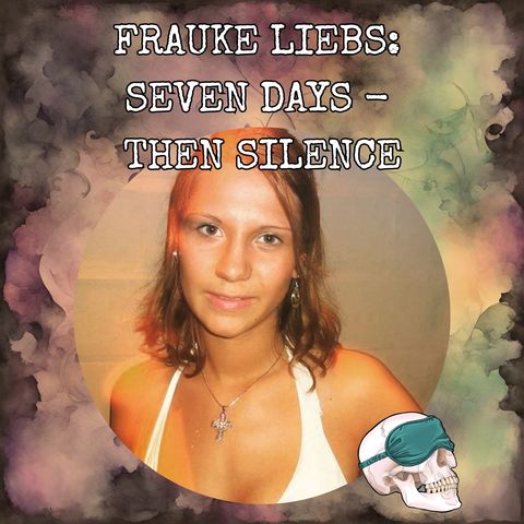 Frauke Liebs: Seven Days Then Silence