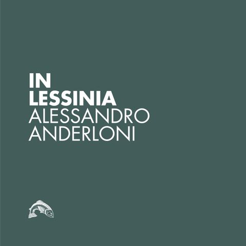 In Lessinia - ep. 01 - Alessandro Anderloni