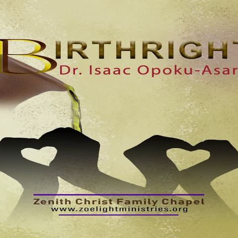 Birthright - Rev. Dr. Isaac Opoku-Asare