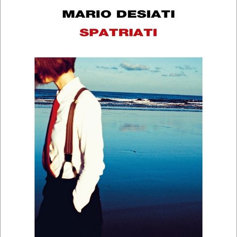 Mario Desiati "Spatriati"