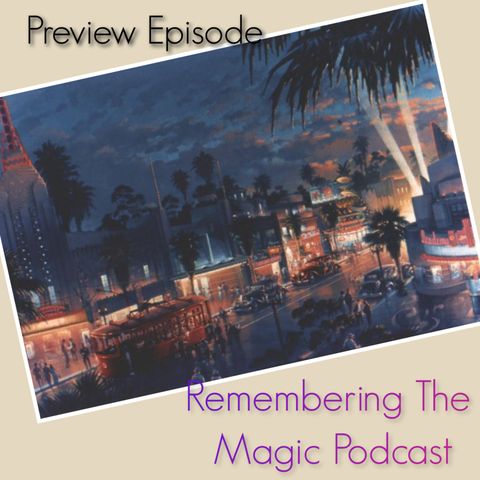 Remembering The Magic - Preview Episode