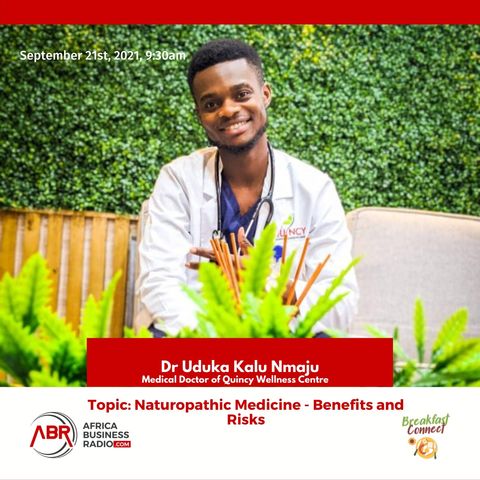 Naturopathic Medicine: Benefits and Risks -Dr Uduka Kalu Nmaju