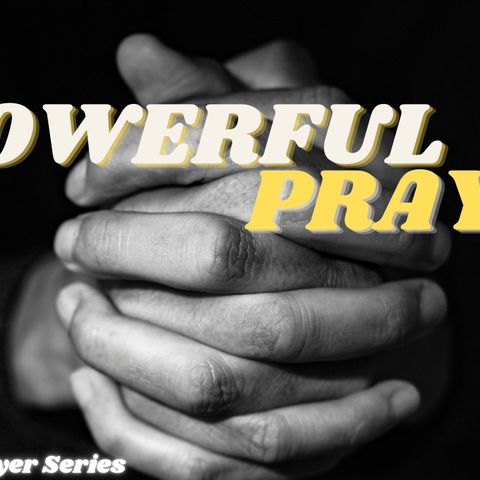 The Powerful Prayer