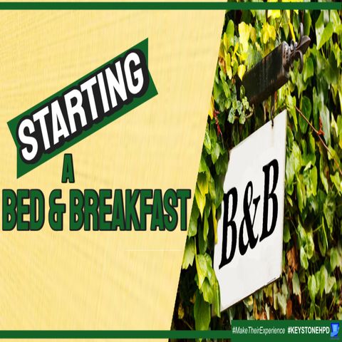 Starting a Bed and Breakfast 2022 | Ep. #298