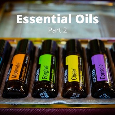 TSP Health: Essential Oils, Part 2