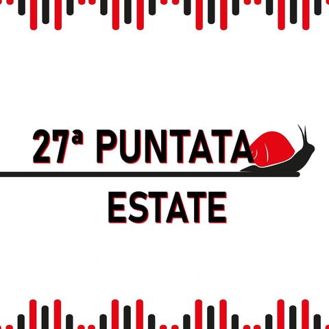 27° Puntata - Estate