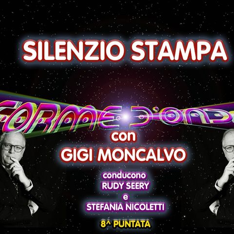 Forme d'Onda - "Silenzio Stampa" di Gigi Moncalvo - 30/03/2023