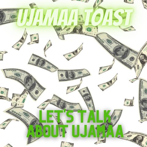 Ujamaa Toast - Let's Talk About Ujamaa