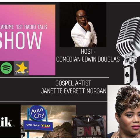 Uheardme 1ST RADIO TALK SHOW- Gospel Artist -Janette Everett Morgan