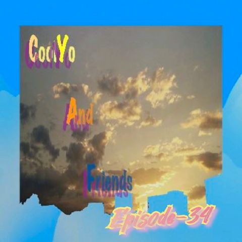 CoolYo And Friends (Episode-34)