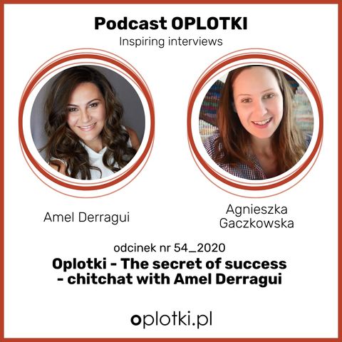 54_2020 Chit-chat with Amel Derragui about a secret of success
