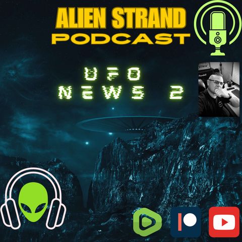UFO NEWS 2- (LIVE) #UFO #NEWS