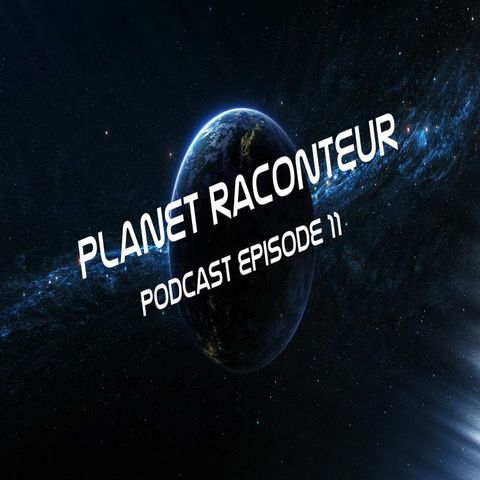 Planet Raconteur podcast episode 11
