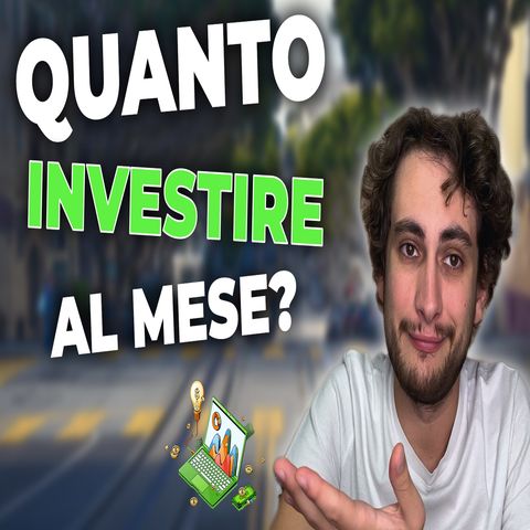 QUANTO INVESTIRE al MESE in un PAC? Come analizzare se stessi!