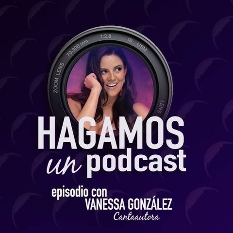 Episodio || 13  || Vanessa González || Cantante y Compositara