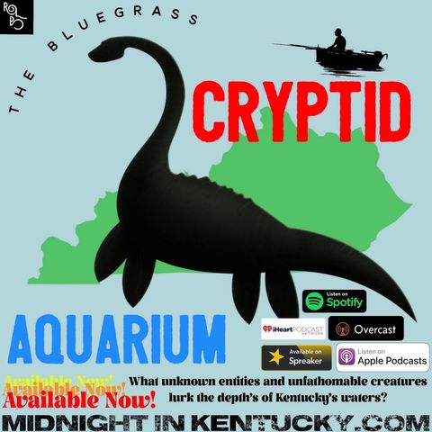 The Bluegrass Cryptid Aquarium