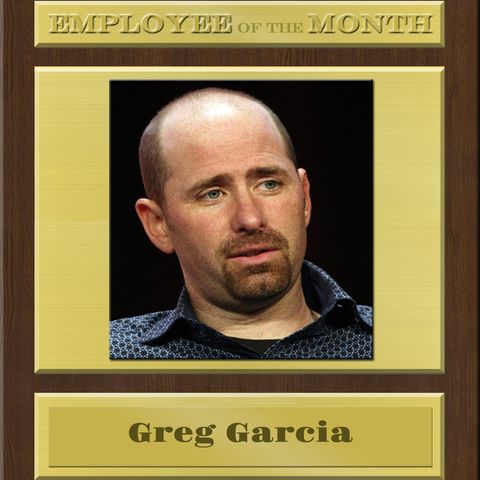 GREG GARCIA on EMPLOYEE of the MONTH SHOW