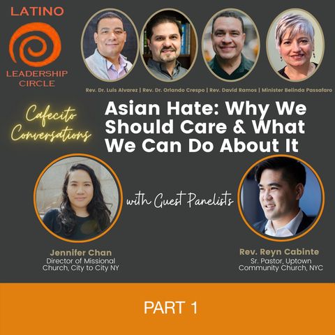 Asian Hate: Why We Should Care and What We Can Do About it - PART 1