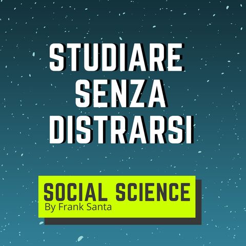 Come studiare senza distrarsi #1