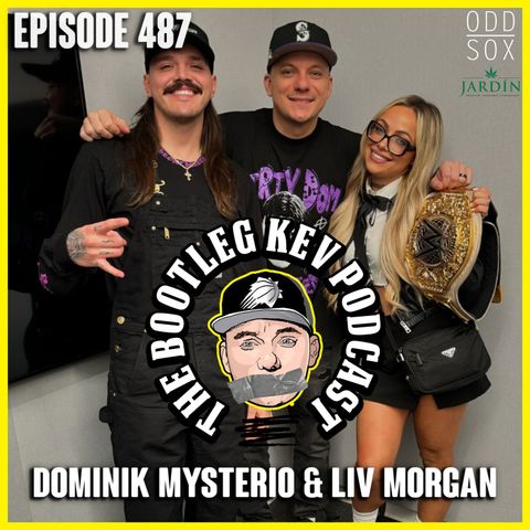 #487 - Dominik Mysterio & Liv Morgan