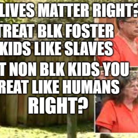 Rich white West Virginia Couple adopted black kids to use for slavery and kept them in a barn in 90 degree heat