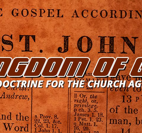 NTEB RADIO BIBLE STUDY: Yes, The Gospel Of John Rightly Divided Absolutely Teaches Church Age Doctrine In Harmony With The Writings Of Paul