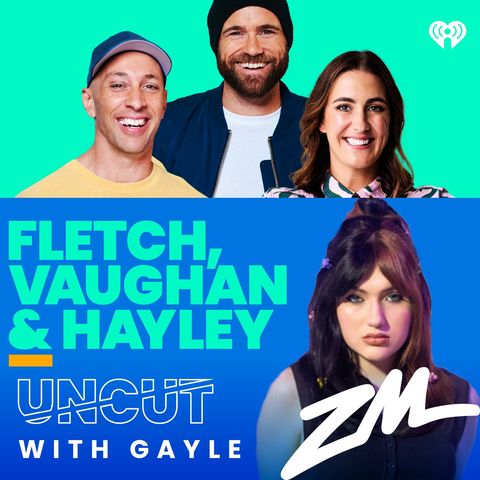 Fletch, Vaughan & Hayley - Gayle Uncut!